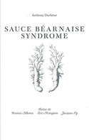 Anthony Duchêne: sauce béarnaise syndrome